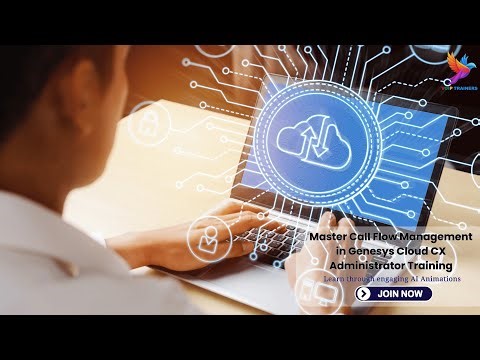 Genesys Cloud Administrator Training | Call Flow Management