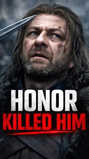 Why Honour Got Ned Stark Killed #GameOfThrones#NedStark#LifeLessons