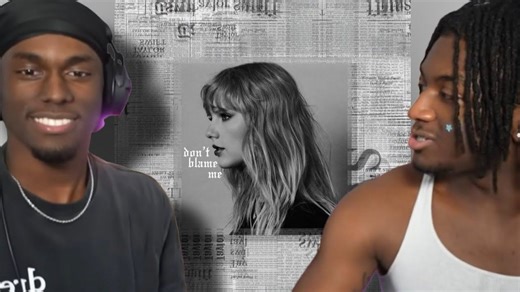 【jaxson】让最好的朋友去听Taylor Swift的歌《Don't Blame ME》！reputation可谓是入坑经典！霉霉 泰勒斯威夫特