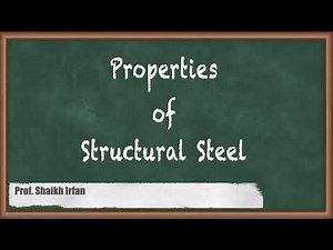 Properties of Structural Steel - Design and drawing of Steel Structure