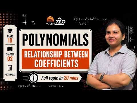 Polynomials: Relationship Between Coefficients | Class 10 Maths | Chapter 2