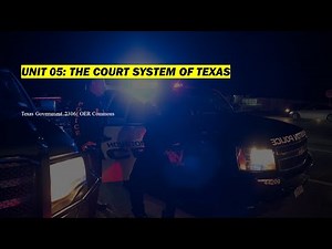 Unit 05: The Court System of Texas