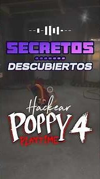 Secrets to Hacking Poppy Playtime Chapter 4