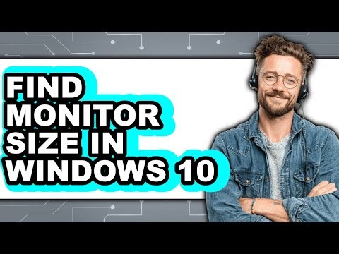 How to Find Monitor Size in Windows 10 (full Guide)