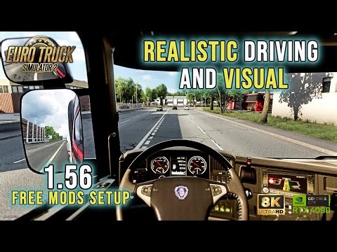 ETS2 1.56 – Realistic Driving, Realistic Visual 😱 (Free Mods Setup)