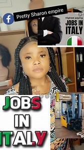 76K views · 972 reactions | #JOB OPPORTUNITIES IN ITALY  IF INTRESTED CONTACT ME FOR SERIOUS PEOPLE ALONE KINDLY WATCH TO THE END | Pretty sharon empire | Facebook