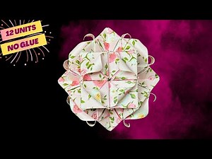 Modular Origami Flower Ball | 12 units NO GLUE