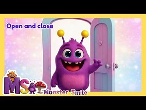 Open and Close | Kids Song to Learn Basic Concepts ✋🚪 Monster Smile.