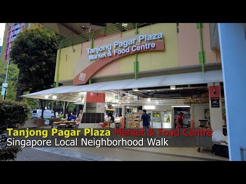 Tanjong Pagar Plaza Food and Market Centre | Singapore Local Neighborhood Walk