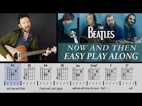 The Beatles - Now and Then - EASY Chords Play Along & Guitar Lesson