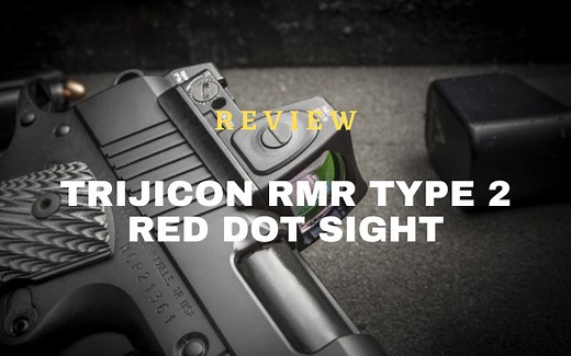 Trijicon RMR Type 2 Red Dot Sight Review [2026] | [March Updated]
