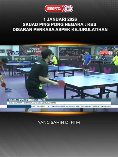 SKUAD PING PONG NEGARA : KBS DISARAN PERKASA ASPEK KEJURULATIHAN 'Yang sahih di RTM' #RTM #BeritaRTM #MalaysiaMadani #TaatSetia #BersamaMALAYSIAKU #RancakkanMADANI #MADANIBekerja