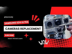 Samsung S24 Ultra Cameras Replacement