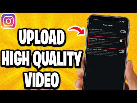 How To Upload High Quality Video On Instagram