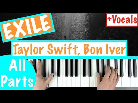 EXILE - Taylor Swift ft. Bon Iver Piano Tutorial [chords accompaniment]