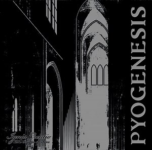 Pyogenesis - Ignis Creatio (The Origin Of Fire)