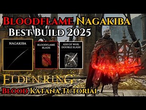 Nagakiba Bloodflame Blade Blood Build 2025 Elden Ring Best Nagakiba Katana Tutorial & Location