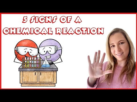 5 signs of a chemical reaction