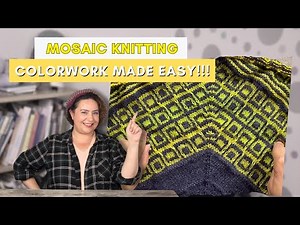 Mosaic Knitting: The Easiest Colorwork Technique Around