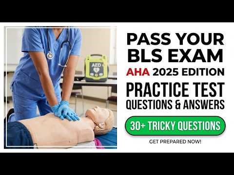 2026 BLS Exam Practice Test: AHA CPR Questions and Answers to Pass Your Certification Fast