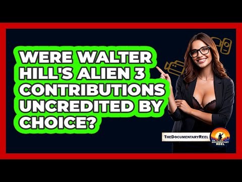 Were Walter Hill's Alien 3 Contributions Uncredited By Choice?