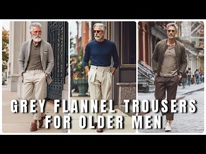 10 Fall Outfit Ideas with Grey Flannel Trousers for Older Gentlemen | Men's Fashion