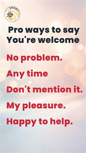 🙌 Pro Ways to Say “You’re Welcome” Like a Native 😎✨