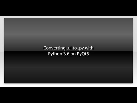Converting .ui to .py with Python 3.6 on PyQt5