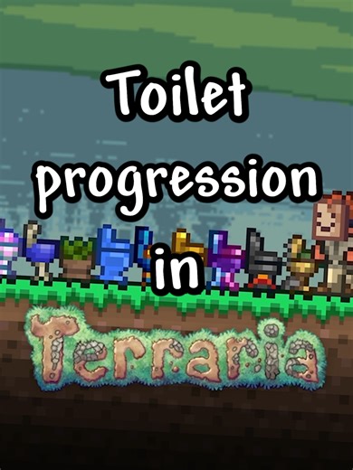 Toilet Progression in Terraria #fyp #terraria #tmodloader #foryoupage #terrariaupdate