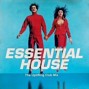 Various - Essential House (The Uplifting Club Mix)