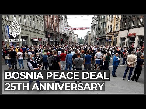 Bosnia 25 years on: Anniversary of Dayton peace agreement