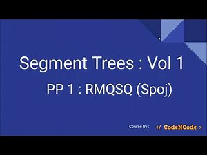 L04 : RMQSQ (SPOJ) | Segment Tree | CodeNCode