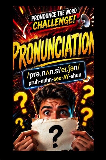 How to pronounce pronunciation