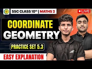 Coordinate Geometry Practice Set 5.3 | Class 10 Maths 2 Ch 5 | Maharashtra Board 2025-26 SSC