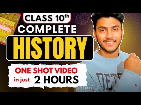 Complete History Class 10 l One Shot Video l Full NCERT Explanation l CBSE BOARDS 2026