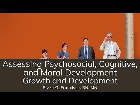 Growth & Development Theories in Nursing | Psychosocial, Cognitive & Moral Development