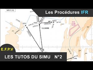 Les Tutos du simu - n°2 - Les Procédures IFR By MaxWaldorf2011