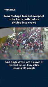 Police release footage showing Liverpool parade attacker’s path before driving into crowd