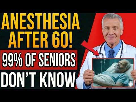 The Anesthesia Risk After 60 That Nobody Warns You About