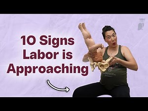Top Signs Labor is Coming Soon!