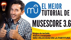 MUSESCORE: Tutorial en español [ El más completo de 2021 básico y avanzado]