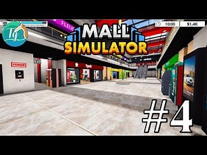 Mall Simulator #4: Entre licence, déco et photomaton, la journée est bien remplie !