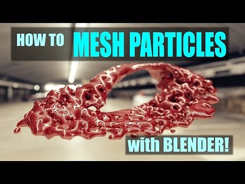 How to Mesh Particles with Blender using CubeSurfer