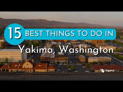 Things to do in Yakima, Washington