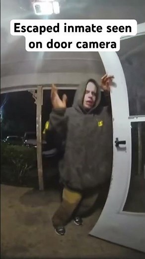 Escaped inmate seen on door camera