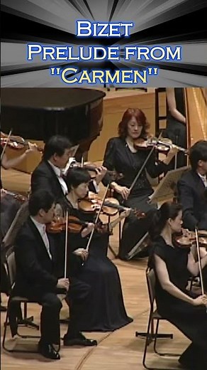 Bizet: Prelude from "Carmen" 2 ビゼー：カルメン前奏曲２