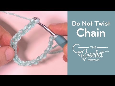 Crochet Secrets to Not Twisting Your Starting Chain | BEGINNER | The Crochet Crowd
