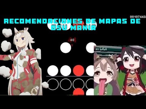 RECOMENDACIONES DE MAPAS EN OSU MANIA#JUMPSTREAMS