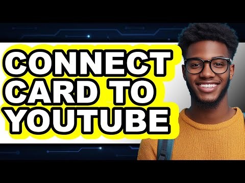 How To Connect Card To YouTube - Step By Step