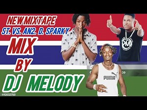 an2 adi sparky vs St brikama boyo Mixtape video by #djmelody#subscribe#goodmusic#africamix#musicmix